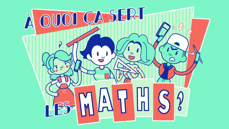 À quoi ça sert… les maths? still 2