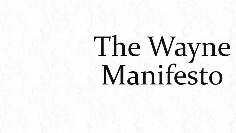The Wayne Manifesto still 1