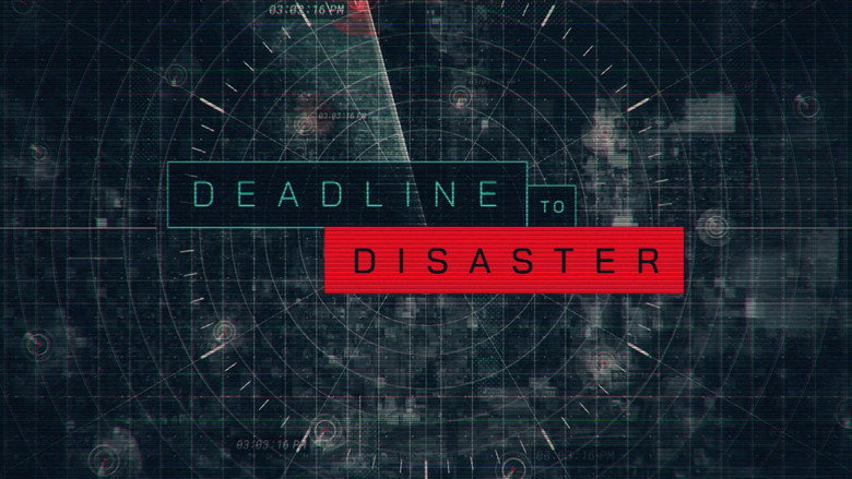 Deadline to Disaster still 1