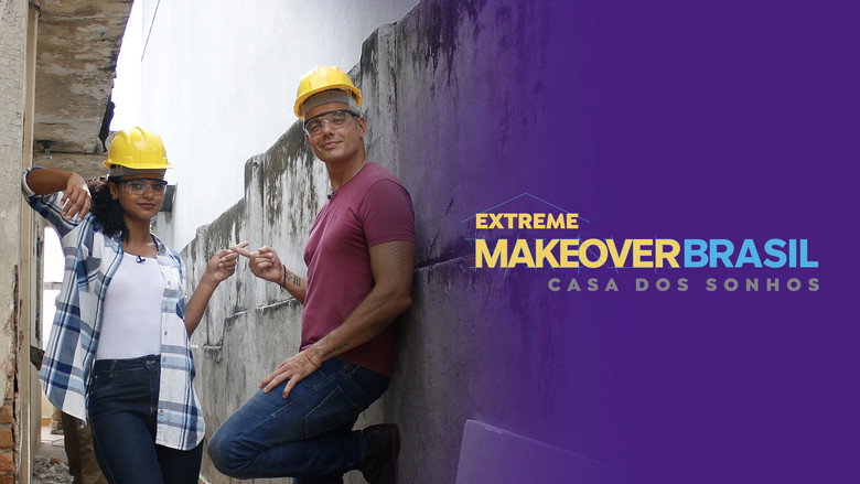 Extreme Makeover Brasil - Casa dos Sonhos still 1