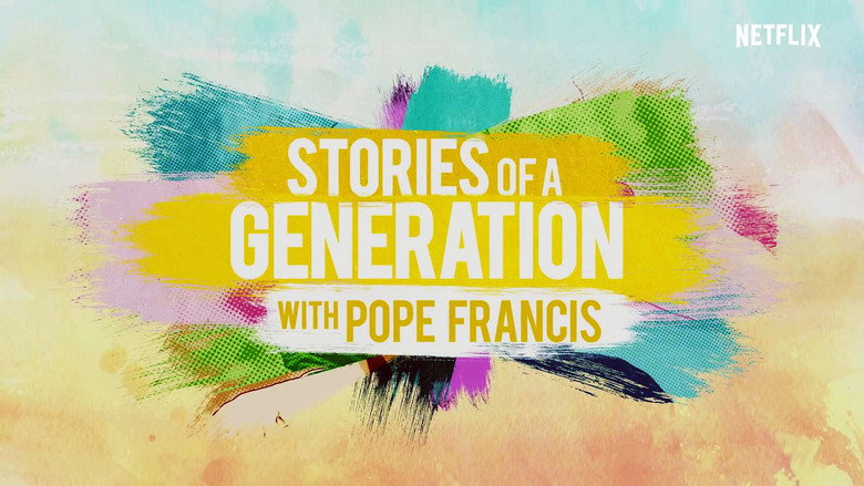 Stories of a Generation - with Pope Francis still 5