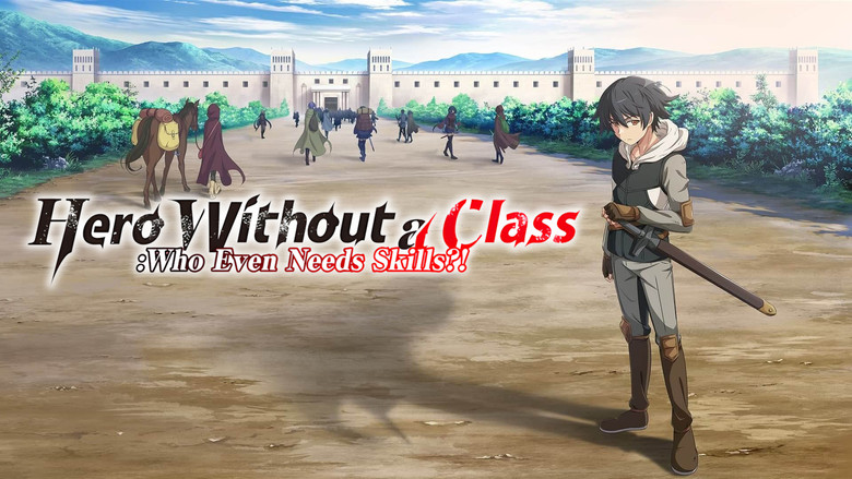 Hero Without a Class: Who Even Needs Skills?! still 1