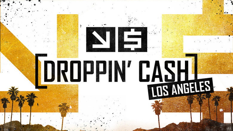 Droppin' Cash: Los Angeles still 6