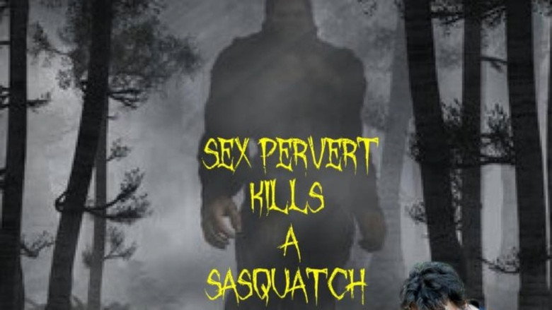 Sex Pervert Kills A Sasquach still 1