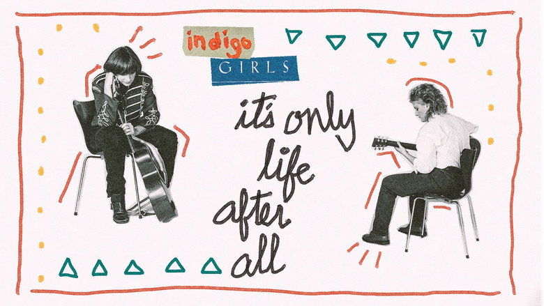 Indigo Girls: It's Only Life After All still 3