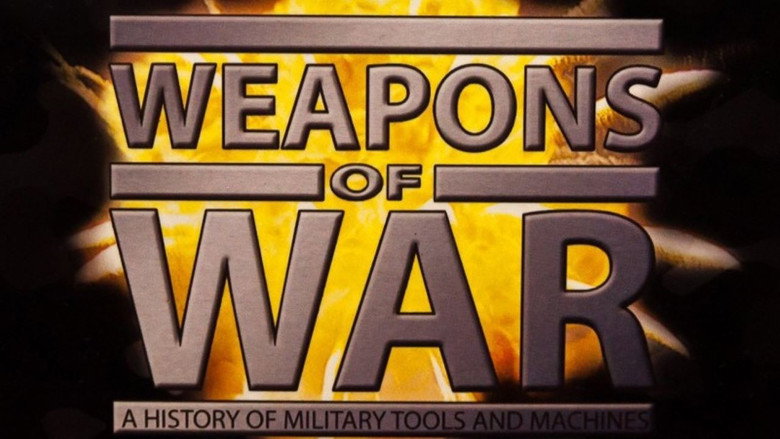 Weapons of War - A History of Military Tools and Machines still 1