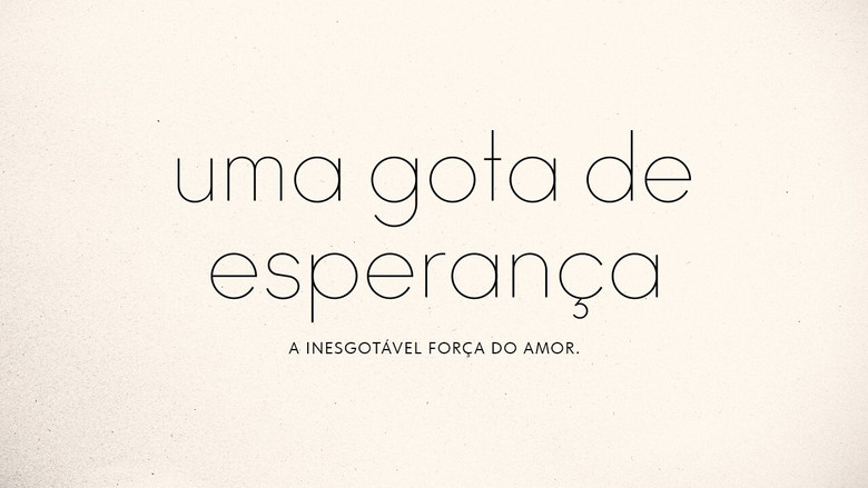 Uma Gota de Esperança still 3