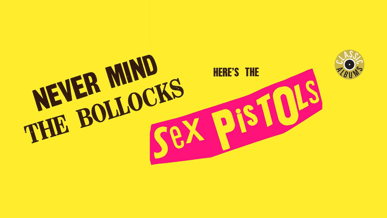Classic Albums: Sex Pistols - Never Mind The Bollocks, Here's The Sex Pistols still 2