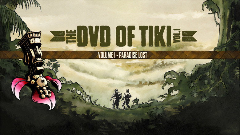 The DVD of Tiki Vol. 1 - Paradise Lost still 1