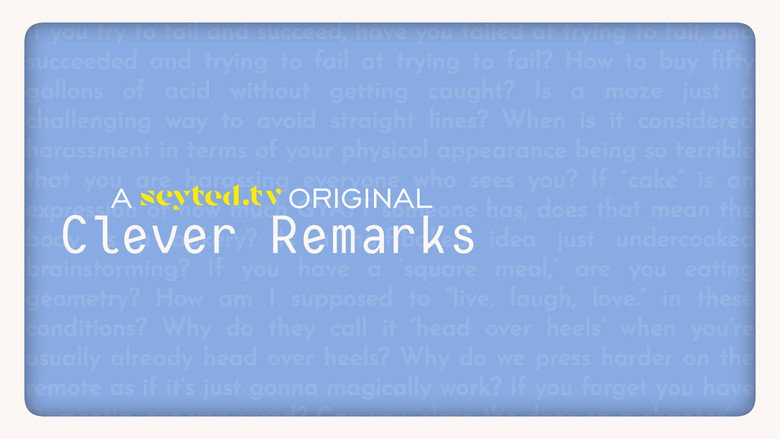 Clever Remarks still 1