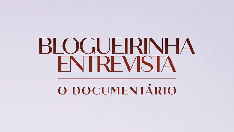 Blogueirinha Entrevista: O Documentário still 2