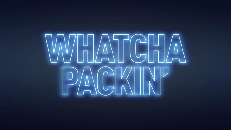 Whatcha Packin' still 8