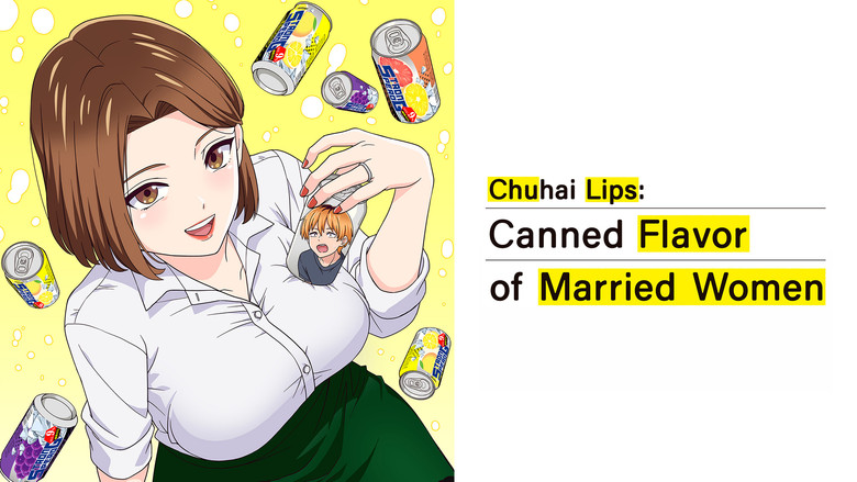 Chuhai Lips: Canned Flavor of Married Women still 4